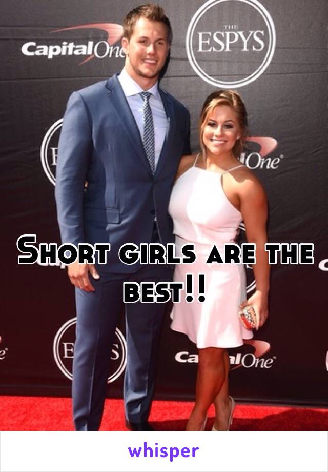 Short girls are the best!!