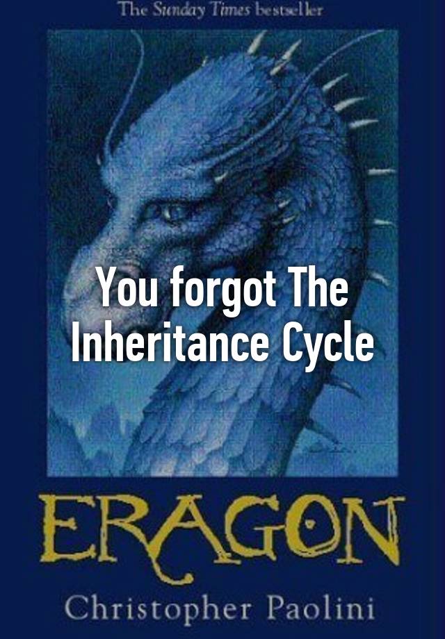 you-forgot-the-inheritance-cycle