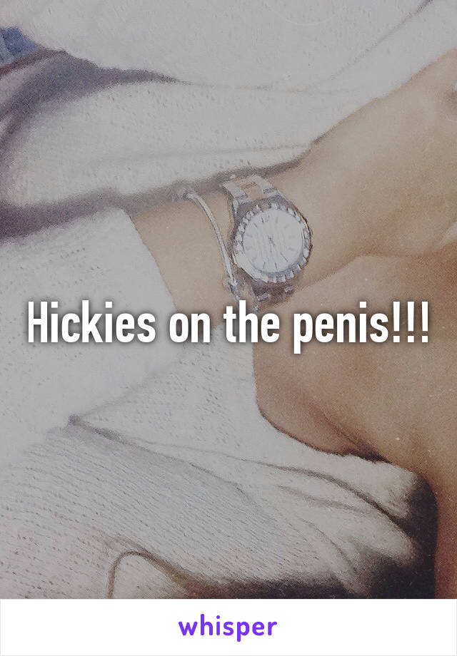 Hickies on deals the penis