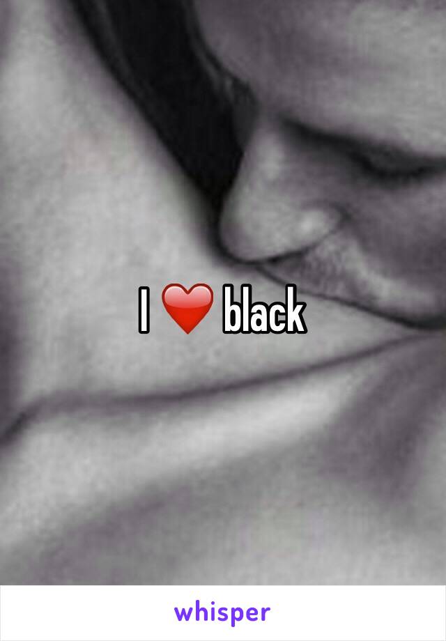 I ❤️ black