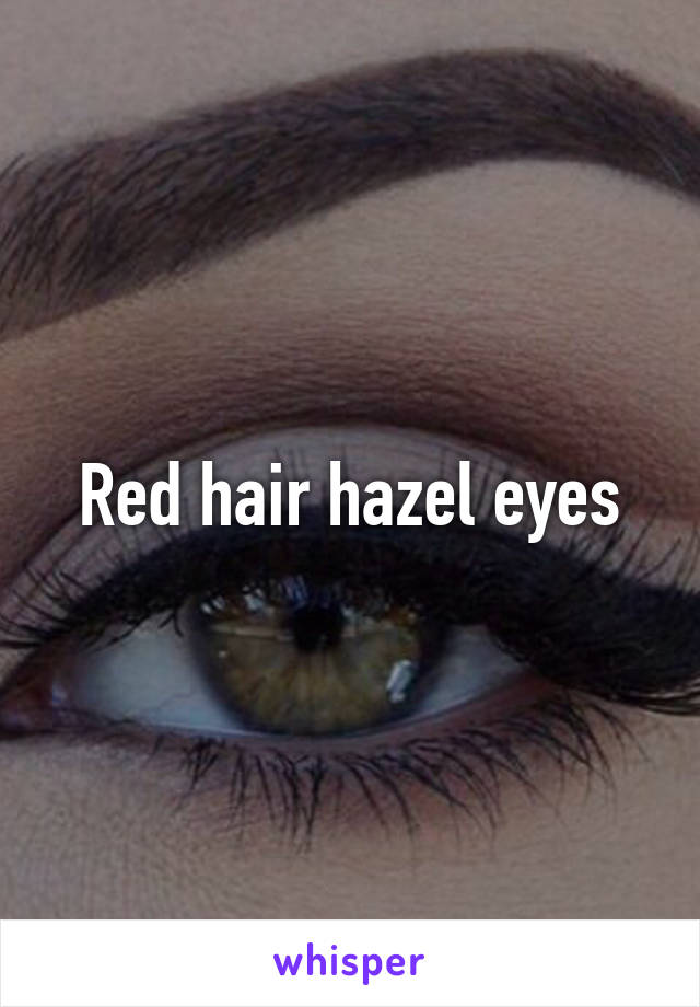 Red hair hazel eyes