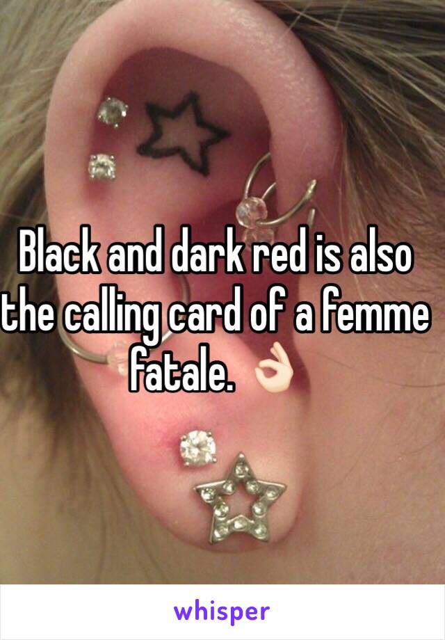 Black and dark red is also the calling card of a femme fatale. 👌🏻