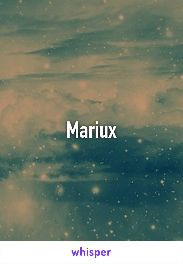 Mariux