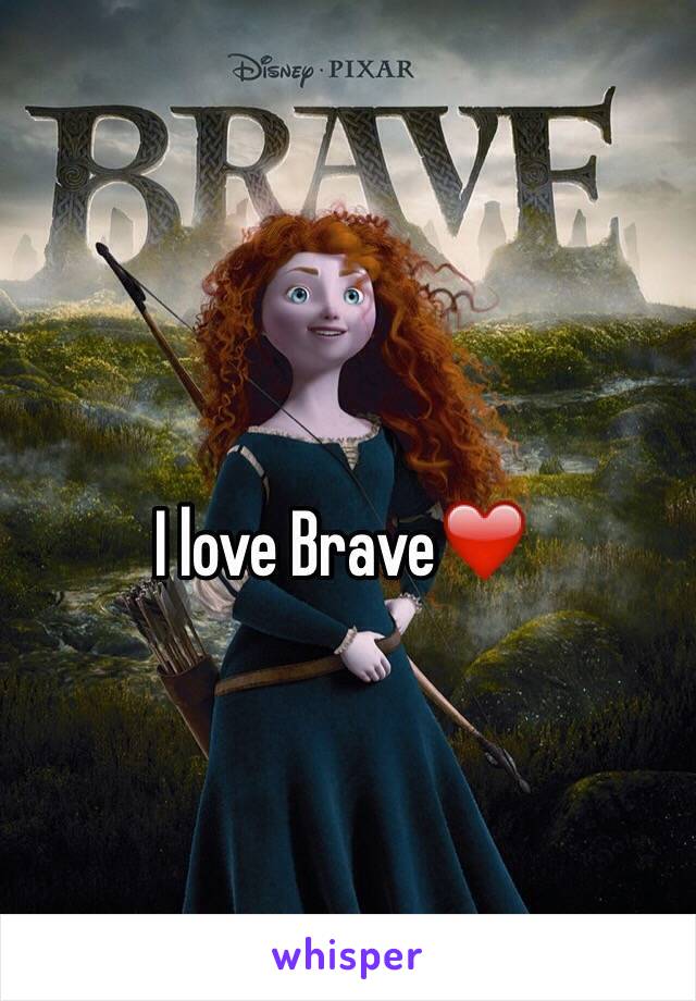 I love Brave❤️