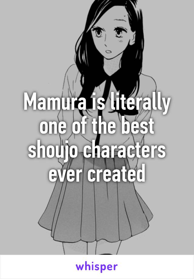 Mamura is literally one of the best shoujo characters ever created