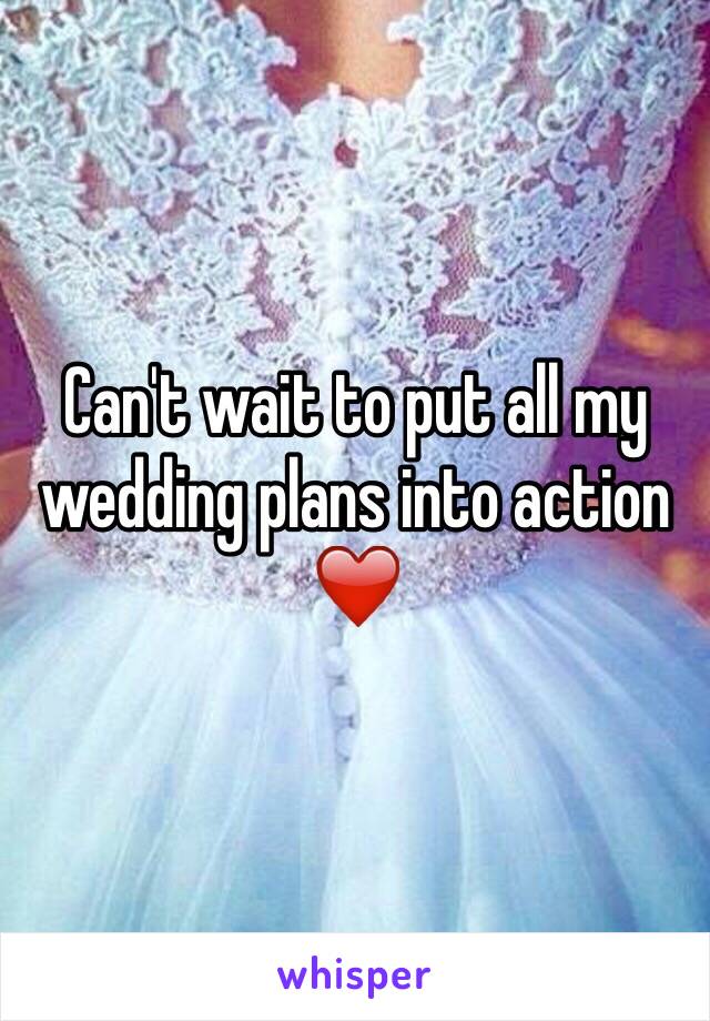 Can't wait to put all my wedding plans into action ❤️