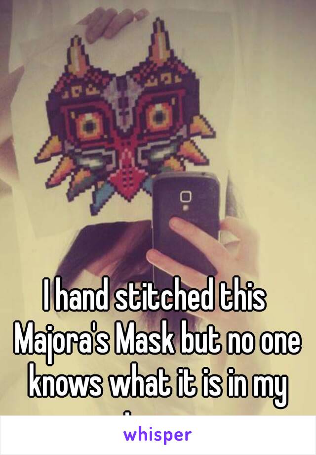 I hand stitched this Majora's Mask but no one knows what it is in my town.