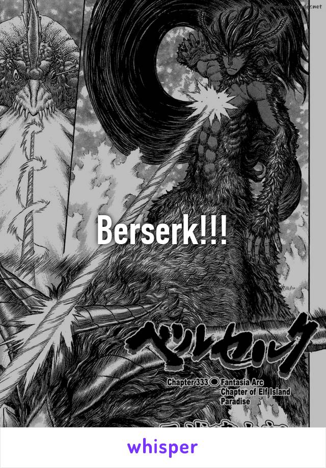 Berserk!!!