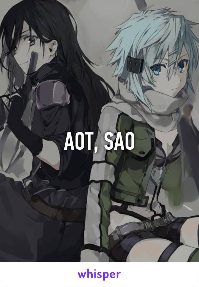 AOT, SAO