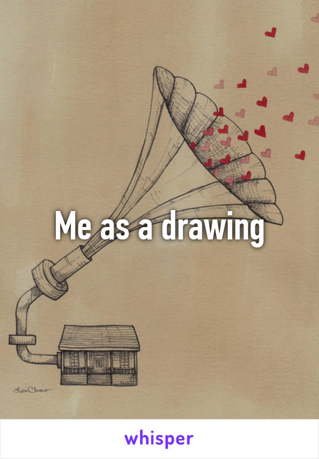 Me as a drawing