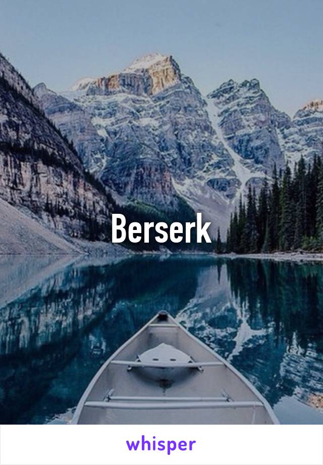 Berserk