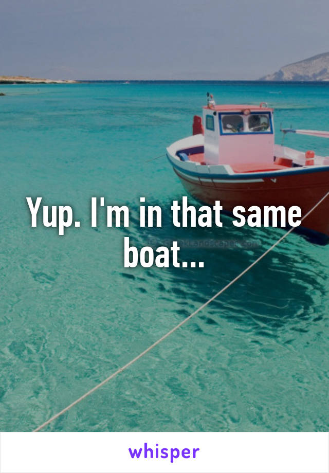 Yup. I'm in that same boat...