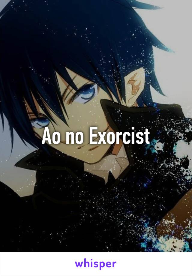 Ao no Exorcist