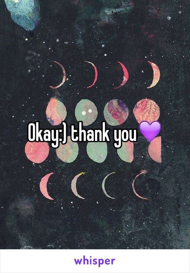 Okay:) thank you💜