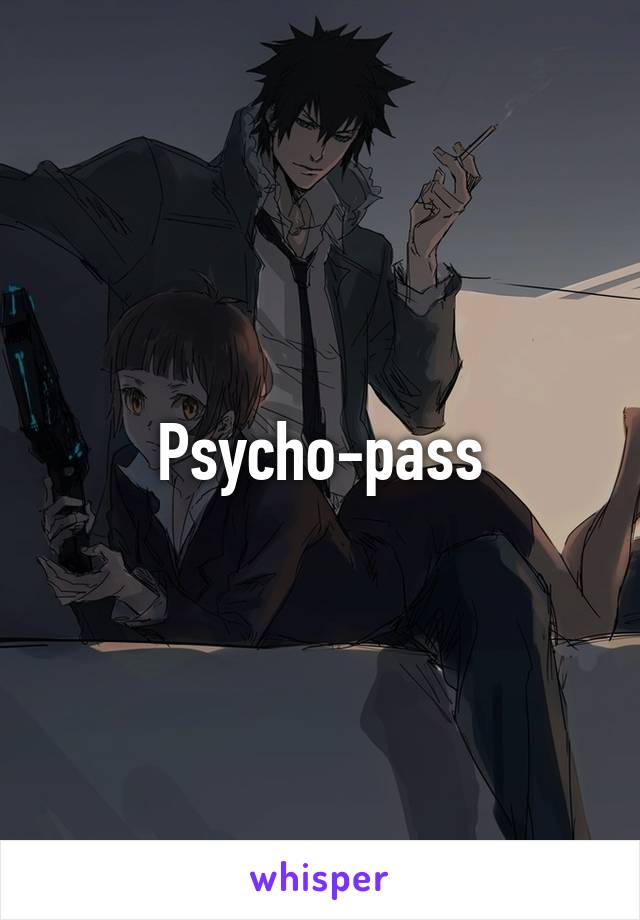 Psycho-pass