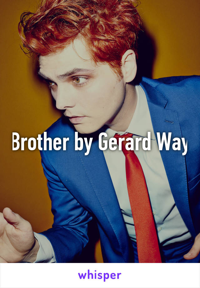 Brother by Gerard Way