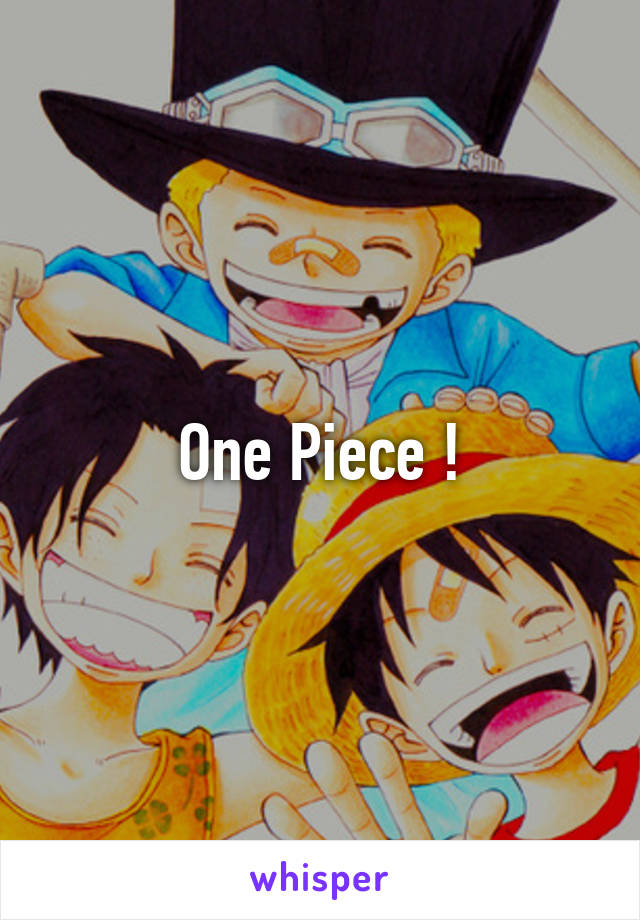 One Piece !