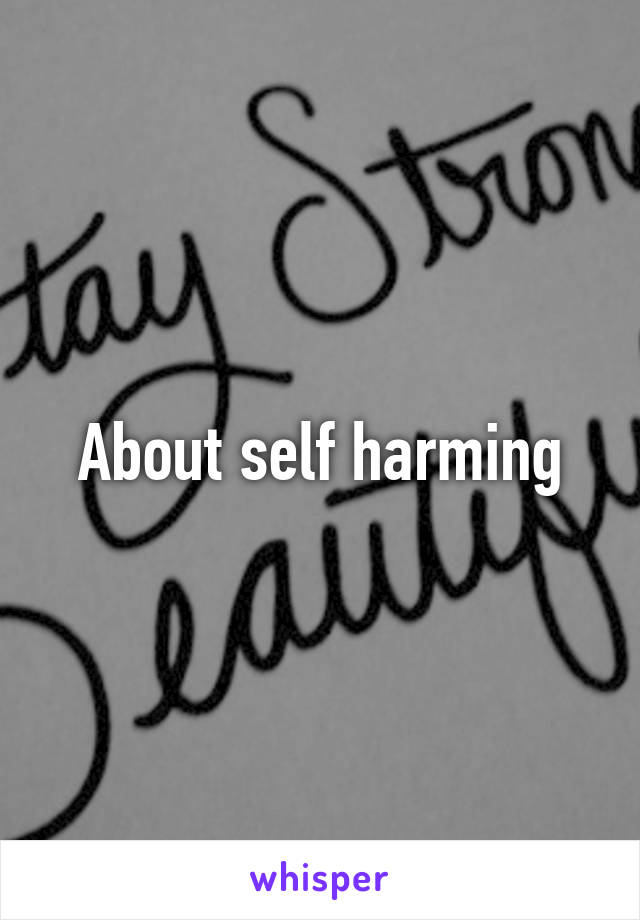 About self harming