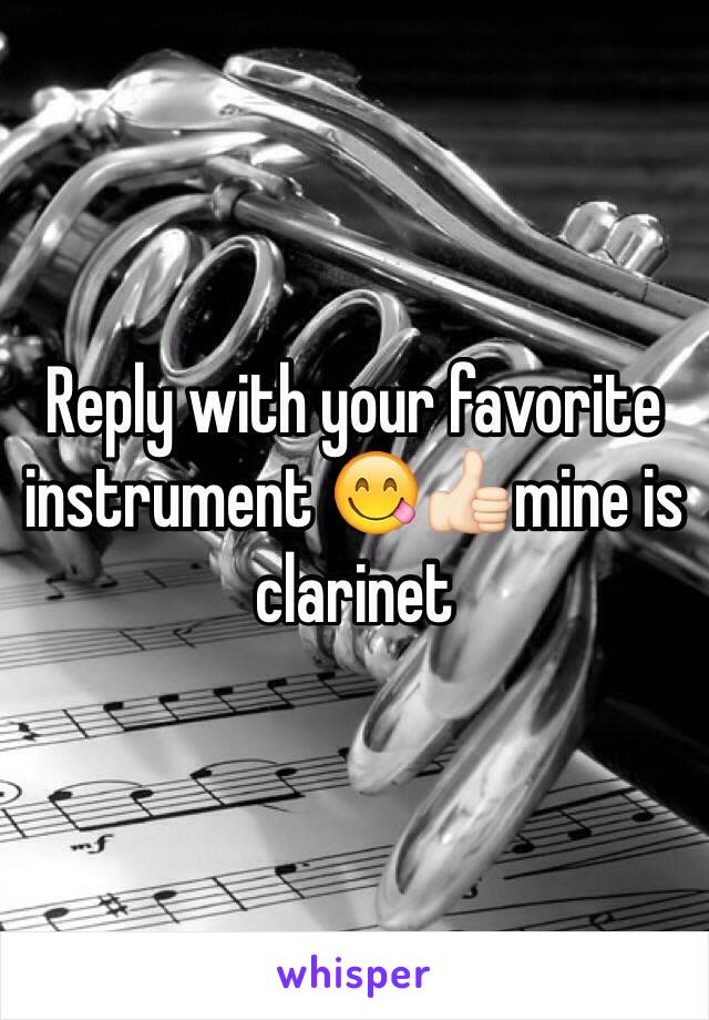 Reply with your favorite instrument 😋👍🏻mine is clarinet 