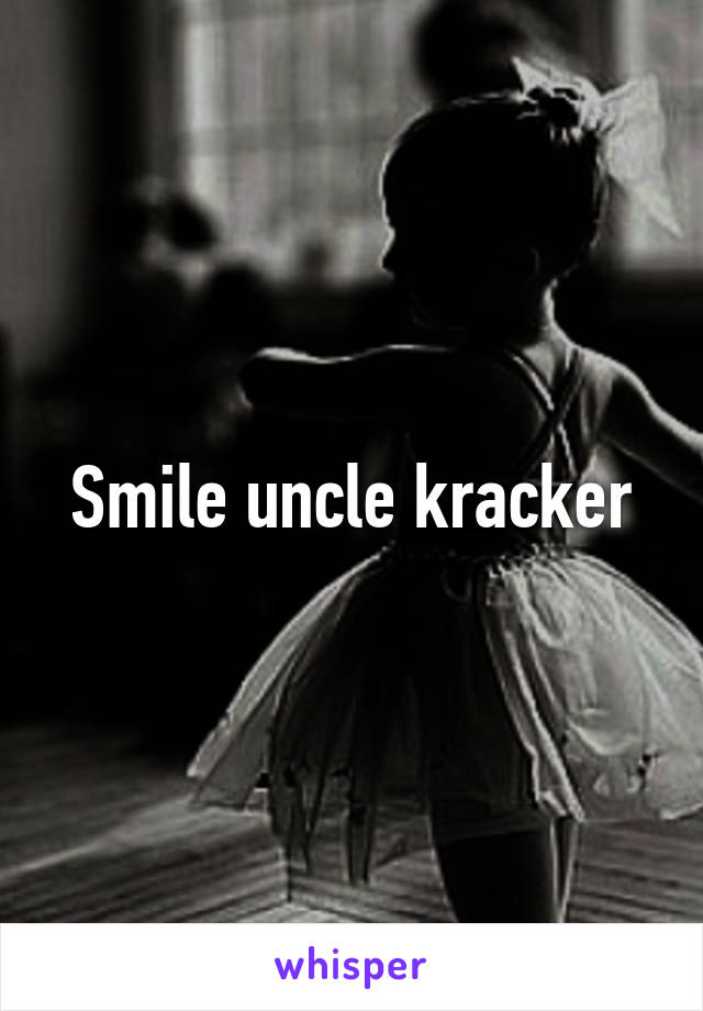 Smile uncle kracker