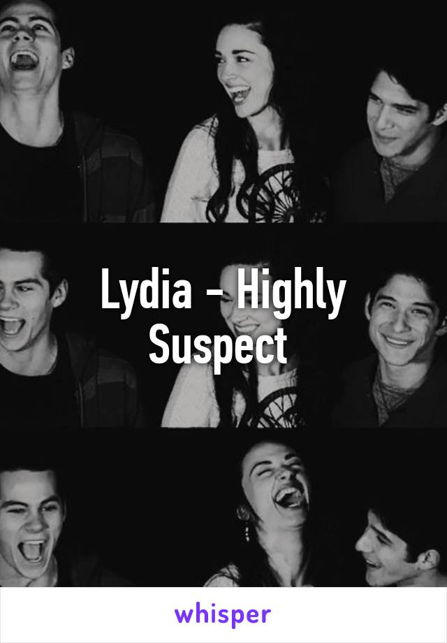 Lydia - Highly Suspect 