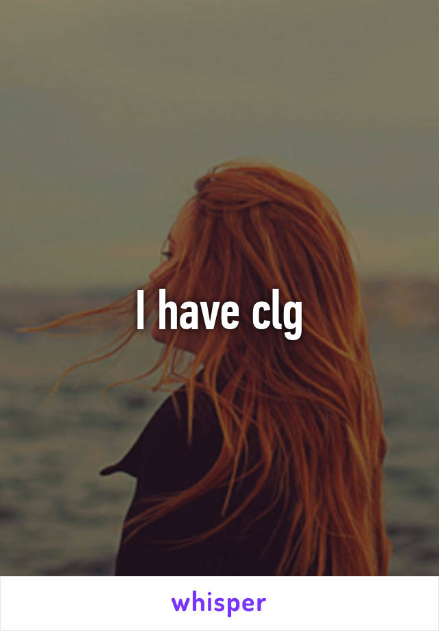 I have clg