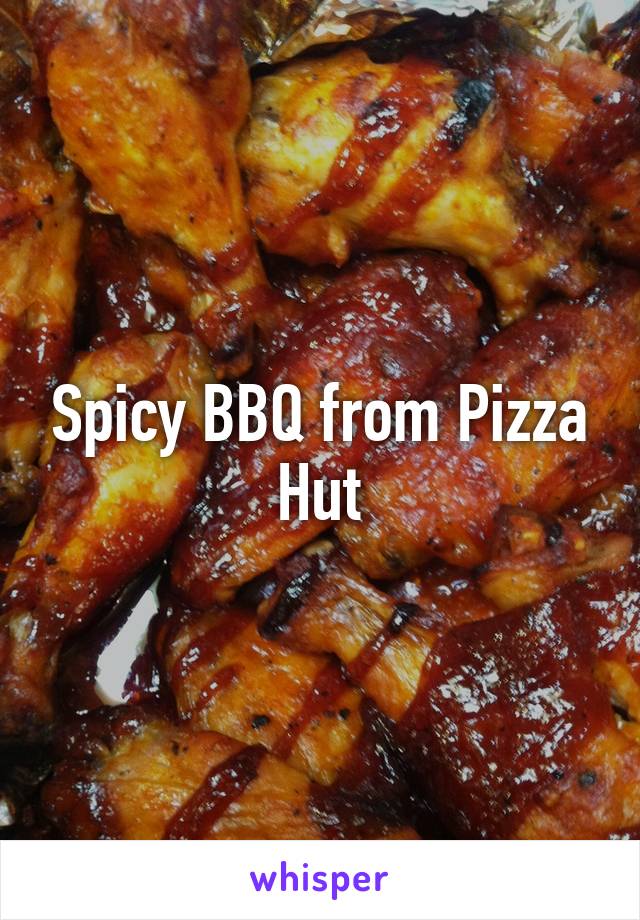 Spicy BBQ from Pizza Hut