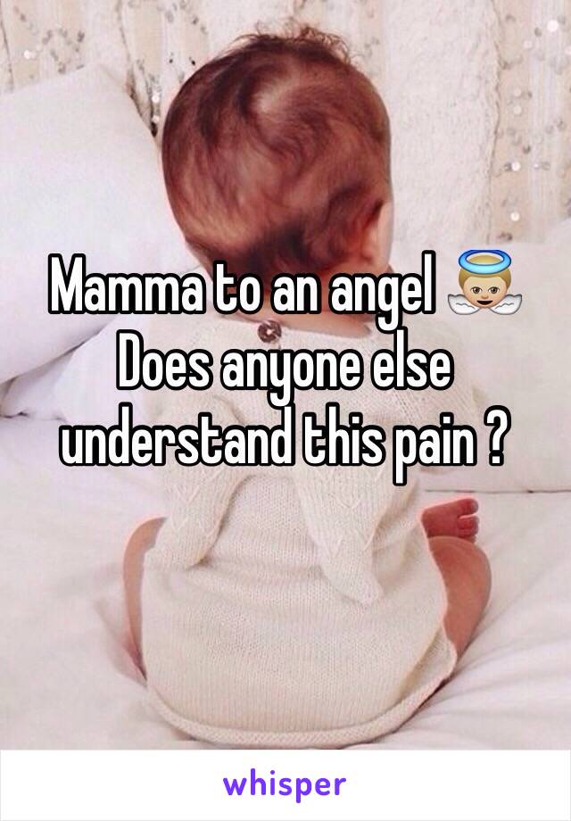 Mamma to an angel 👼🏼
Does anyone else understand this pain ?
