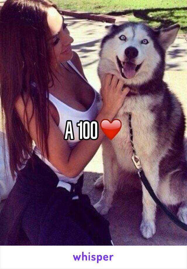 A 100❤️