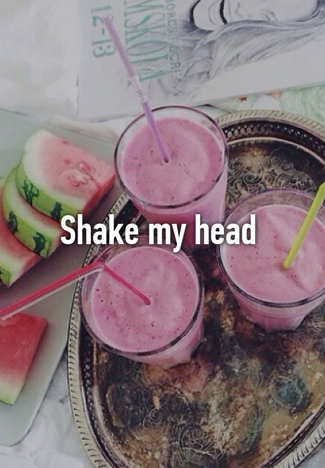 shake-my-head