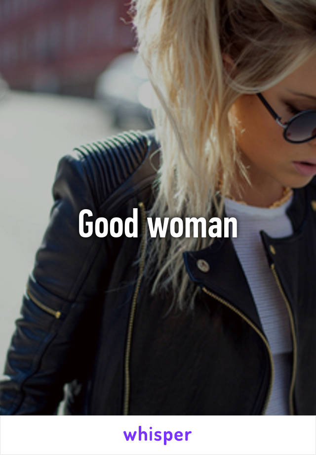 Good woman