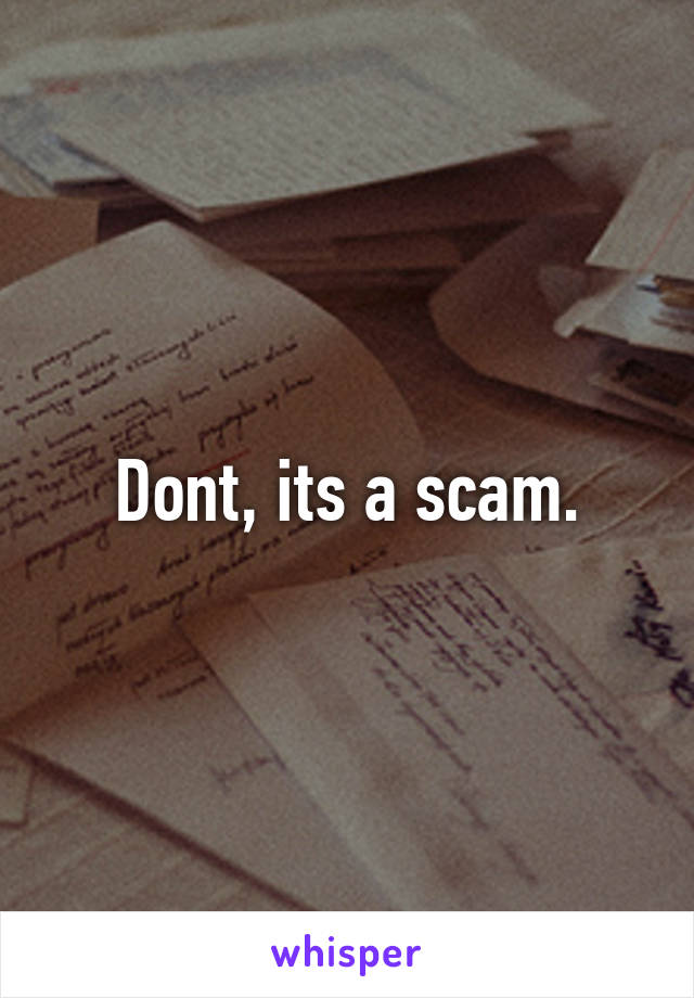 Dont, its a scam.