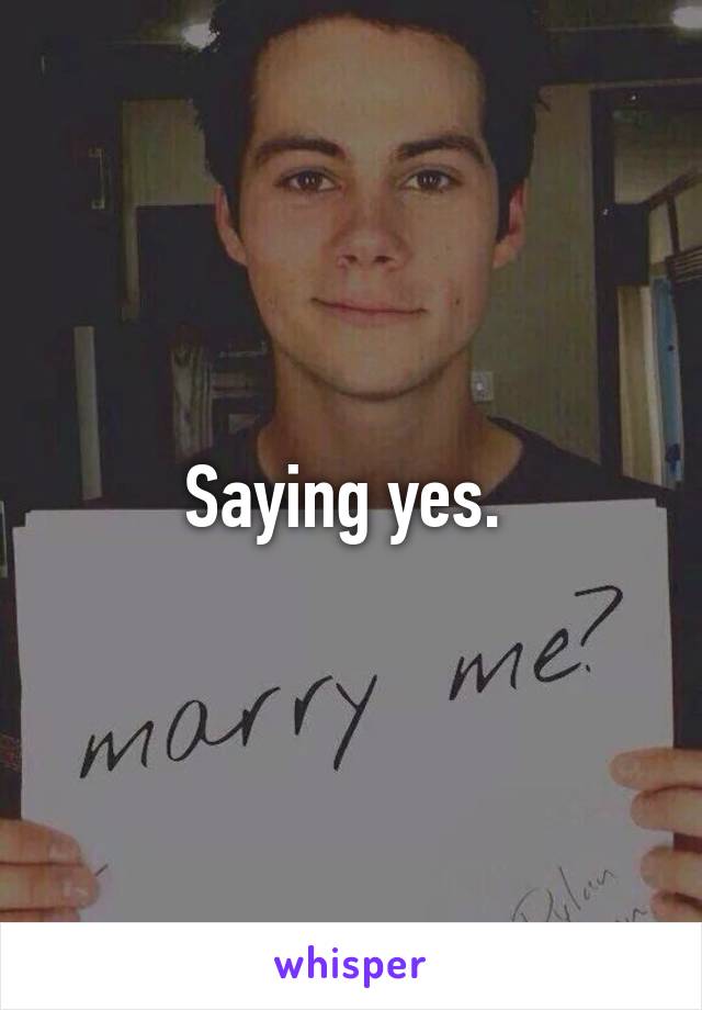 Saying yes. 