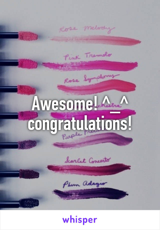 Awesome! ^_^ congratulations!