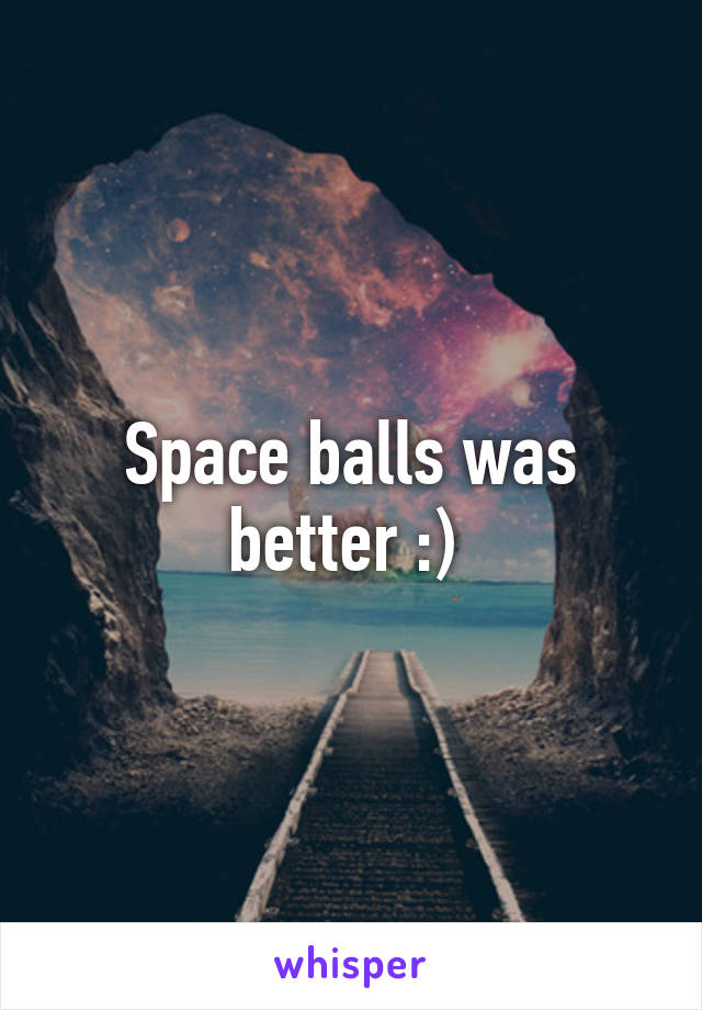 Space balls was better :) 