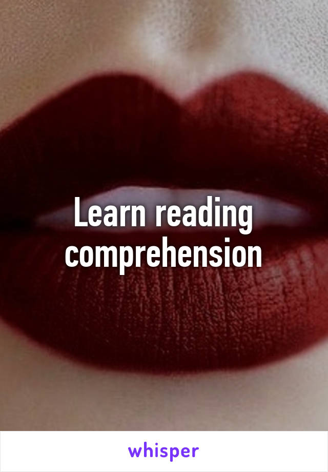 Learn reading comprehension