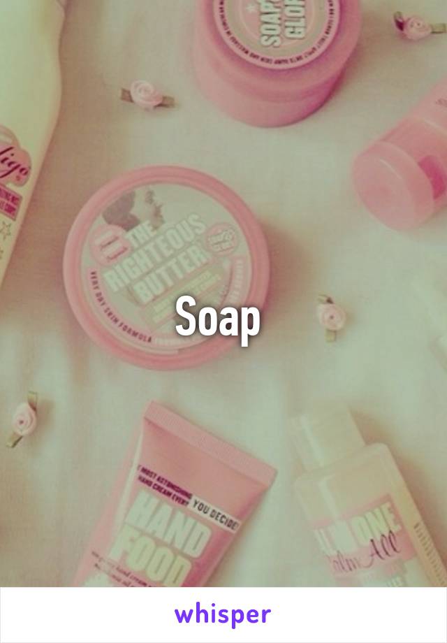 Soap 