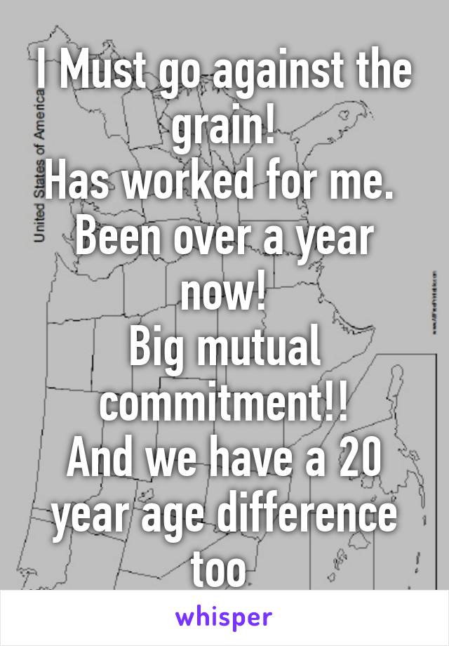 I Must go against the grain!
Has worked for me.  Been over a year now!
Big mutual commitment!!
And we have a 20 year age difference too 