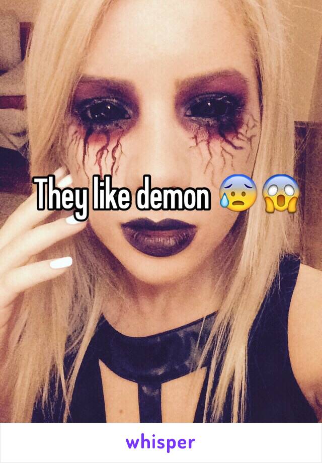 They like demon 😰😱