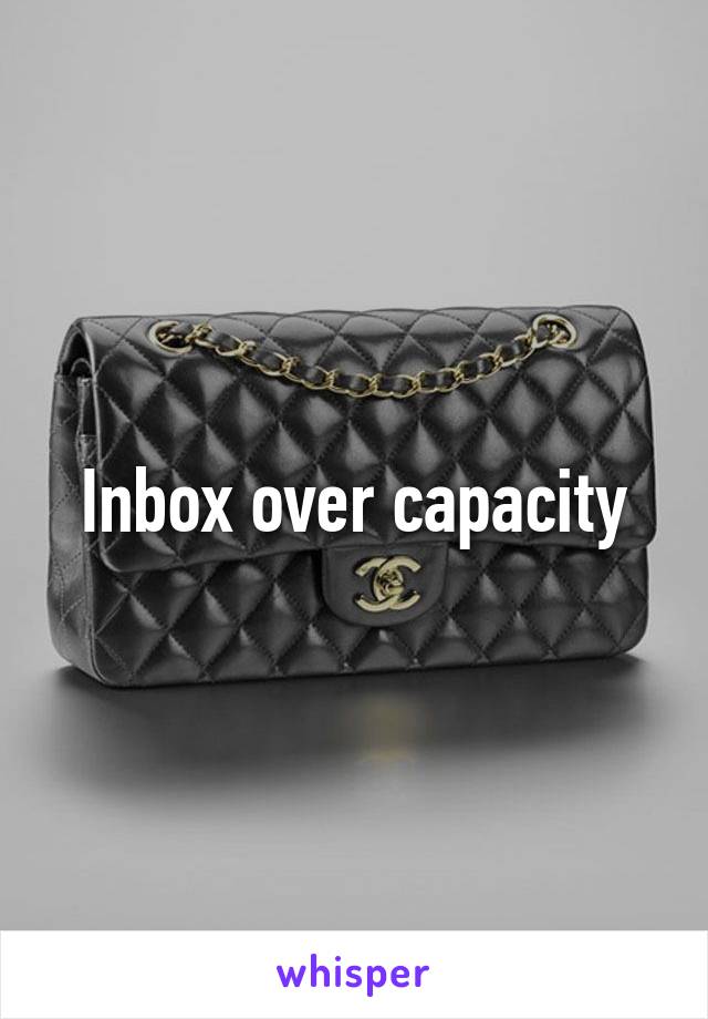 Inbox over capacity