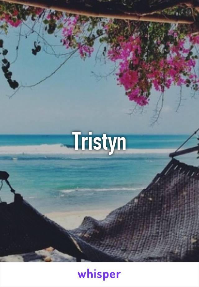 Tristyn