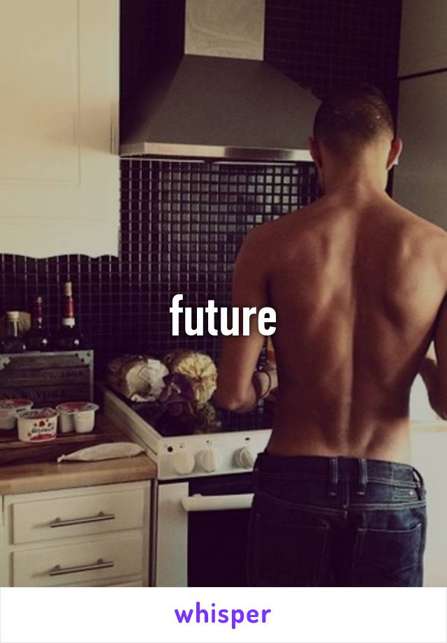 future