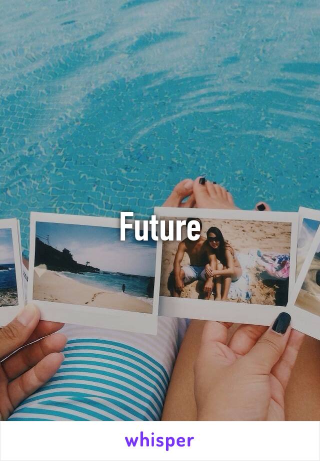 Future