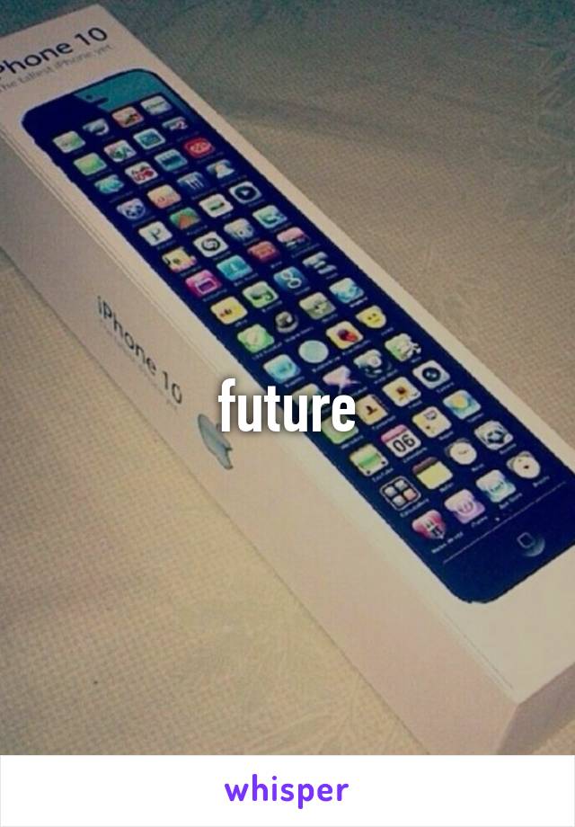 future