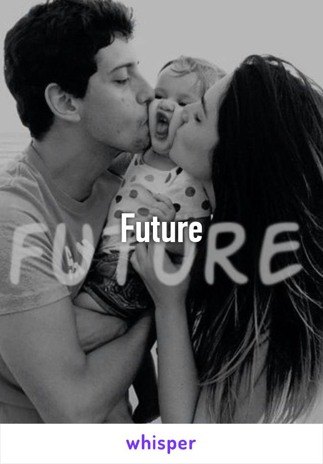 Future