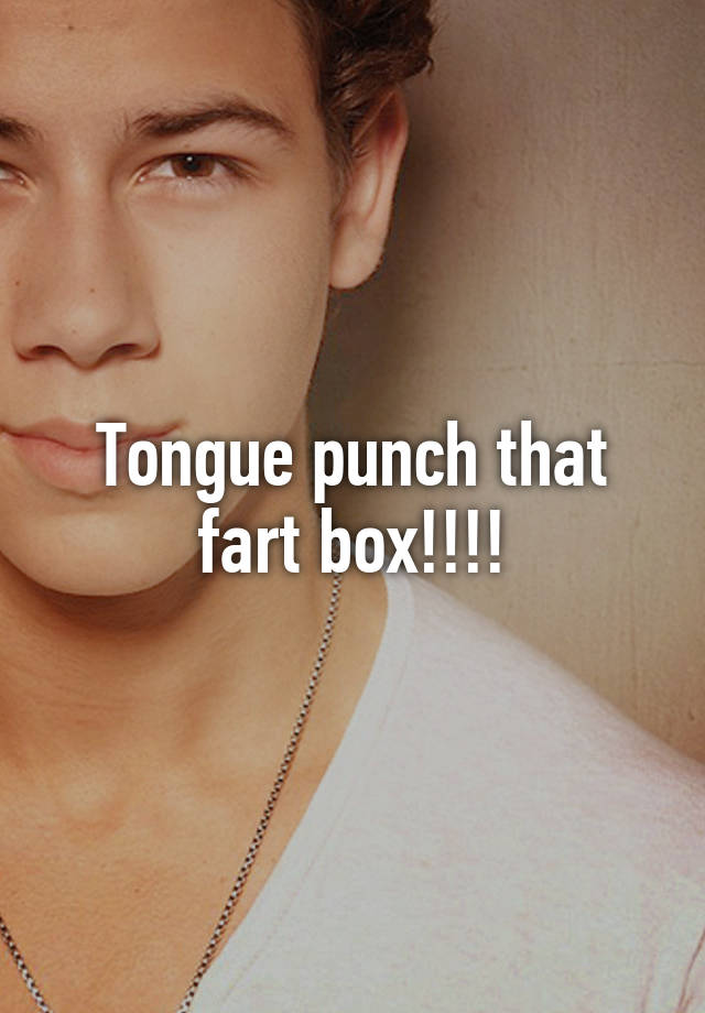Tongue Punch That Fart Box 