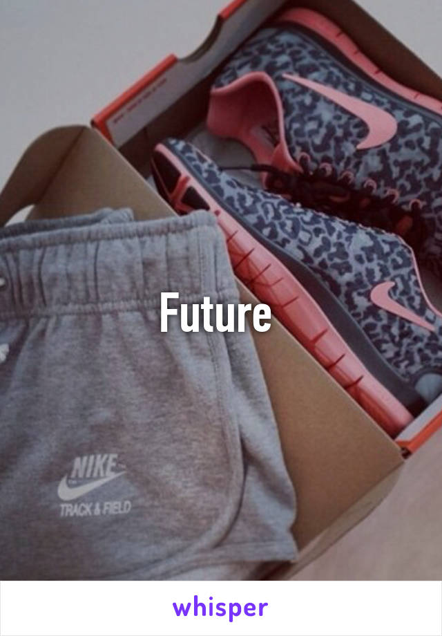 Future 