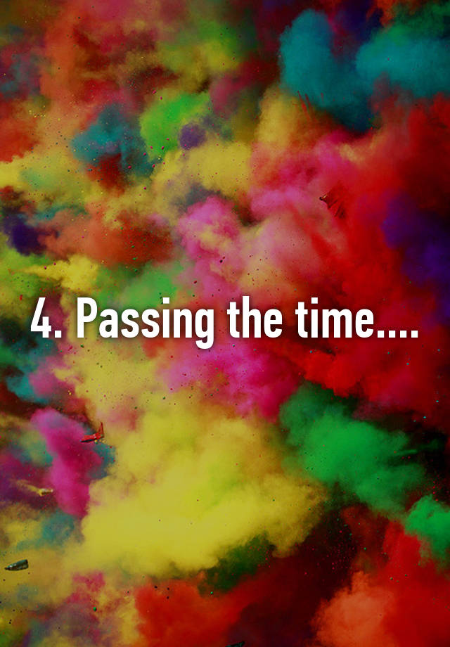 4-passing-the-time