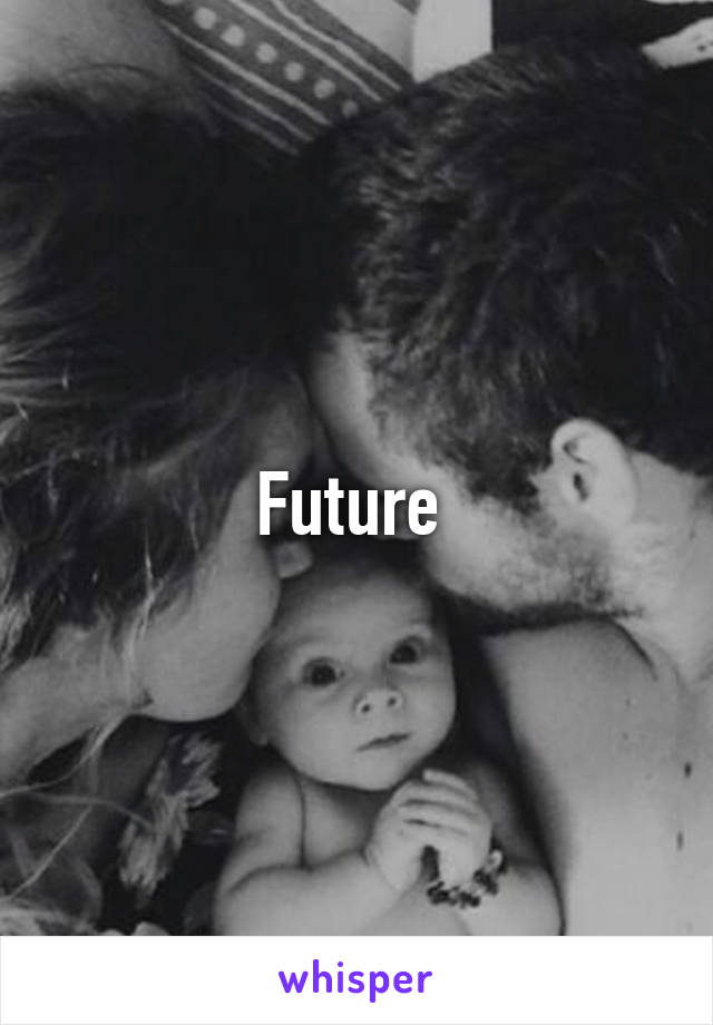 Future 