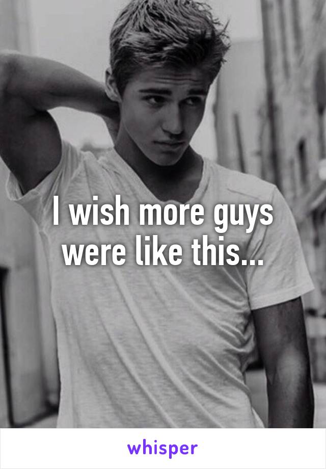 I wish more guys were like this...